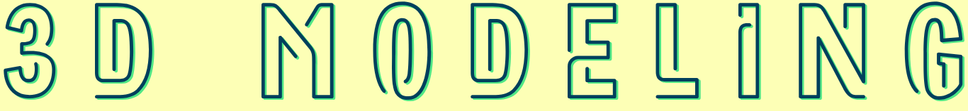 3D MODELING